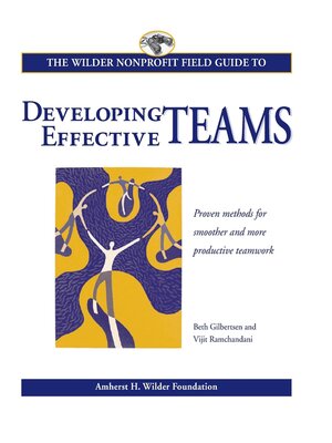 cover image of The Wilder Nonprofit Field Guide to Developing Effective Teams